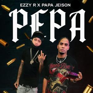 Pepa (feat. EZZY R) (Explicit)