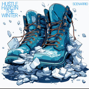 Hustle Hard In The Winter (Explicit)