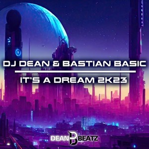 It's A Dream 2K23 (Extended Mix)