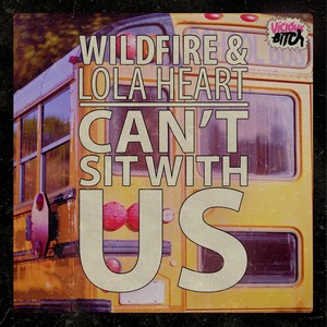 Can't Sit With Us (Original Mix)