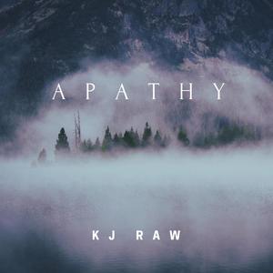 Apathy (Explicit)