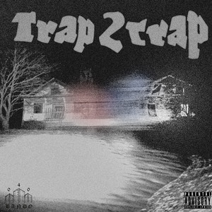 Trap2Trap (Explicit)