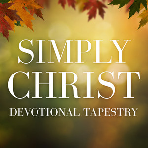 Simply Christ: Devotional Tapestry