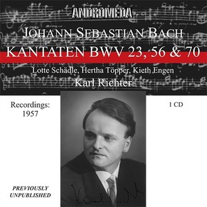 BACH, J.S.: Cantatas - BWV 23, 56, 70 (Schadle, Krebs, R. Price, Munich Bach Choir, Ein Kammerorchester Richter, K. Richter) [1957]