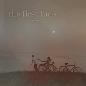 The First Time (Explicit)