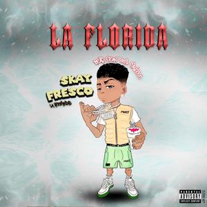 La Florida (Explicit)