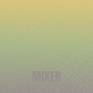 Mixer Variation