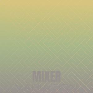 Mixer Variation