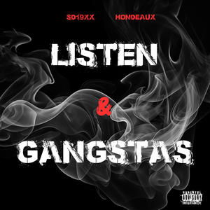 Listen/Gangstas (Explicit)
