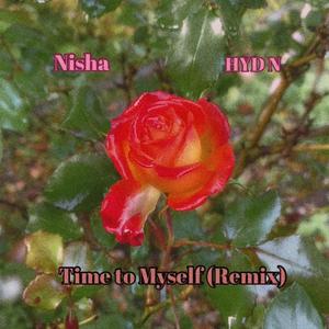 Time to Myself (feat. HYDN) (Remix|Explicit)