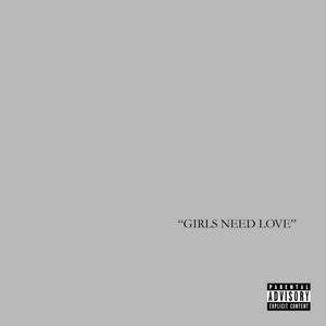 Girls Need Love (V-Mix|Explicit)