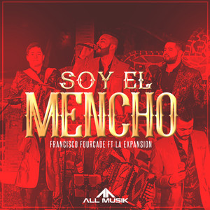 Soy el Mencho (feat. La Expansion) (En Vivo)