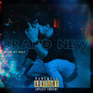 Brand New (Explicit)