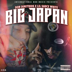 BIG JAPAN (feat. Lil Sauce White) (Explicit)