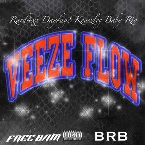 Veeze Flow (feat. Dayday8, Keaszley & Baby Rio) (Explicit)