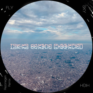 Fly Sky High (Rezonegen Remix)