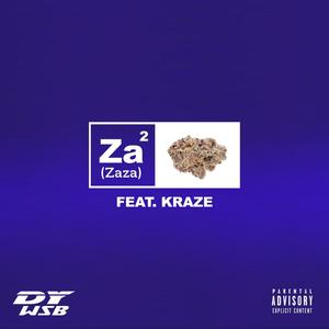 ZaZa(feat. Kraze) (Explicit)