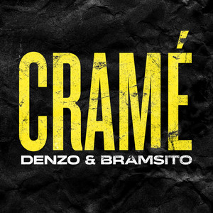 Cramé(feat. Bramsito) (Explicit)