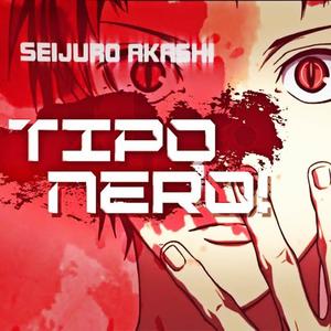 Tipo Nero! (Explicit)