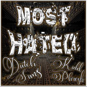 Most Hated(feat. Kidd Phresh) (Explicit)