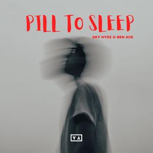 Pill To Sleep