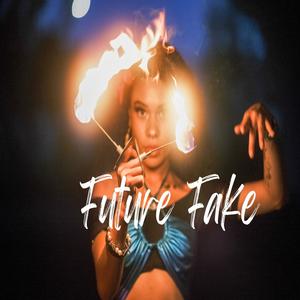 Future Fake