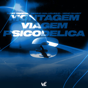Montagem Viagem Psicodelica 3 (Explicit)