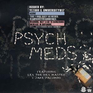 Psych Meds (feat. Lex The Hex Master & Jake Palumbo) (Radio Edit)
