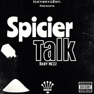 SPICIER TALK (Explicit)