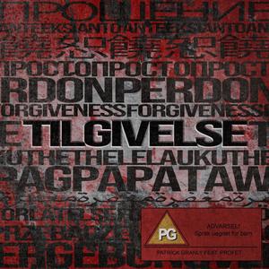 TILGIVELSE (feat. Profet) [Explicit]