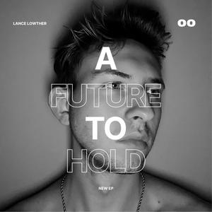 A Future to Hold...