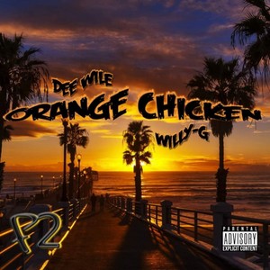 Orange Chicken Freestyle (feat. Willy-G) [Explicit]