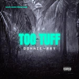 Too Tuff (Explicit)