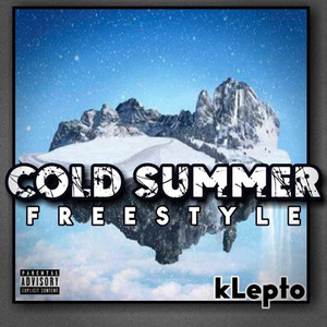 Cold Summer Freestyle (Explicit)