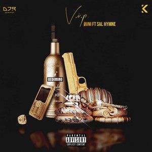V.I.P(feat. Kid Kaiser) (Explicit)