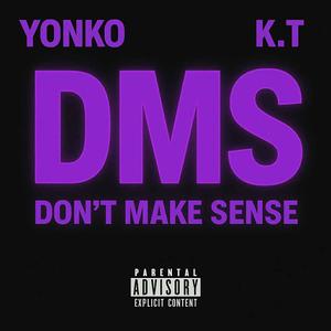 DMS (feat. Yonko) (Explicit)