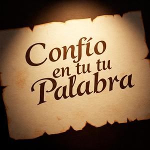 Confio En Tu Palabra