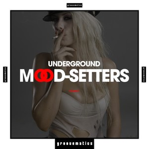 Underground Mood-Setters, Vol. 3