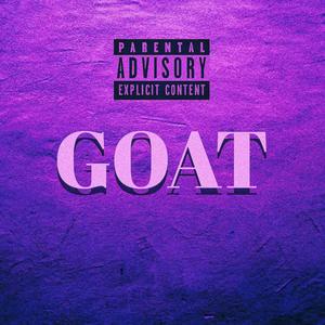 GOAT (feat. Purpple Dove) [Explicit]