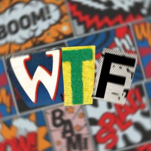 Wtf?! (Explicit)