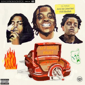 My Dad's Fault (Explicit)