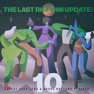The Last Rhythm Update, Vol.10