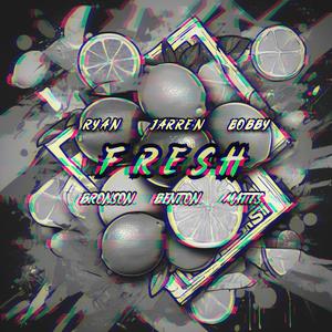 FRESH (Dark Version) [Explicit]