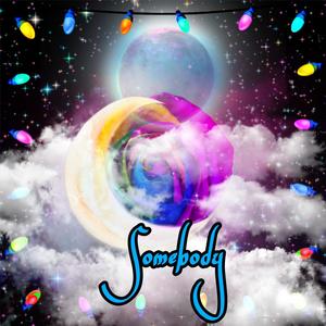 Somebody