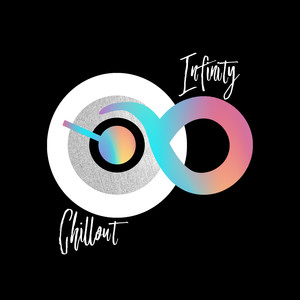 Chillout Infinity: Collection of 15 Extraordinary Chillout Songs