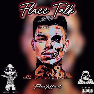 Flacc Talk (Explicit)