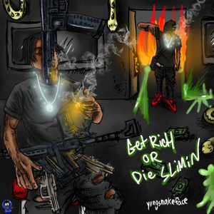 Get Rich or Die Sliming (Explicit)