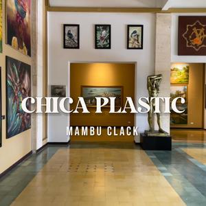 CHICA PLASTIC