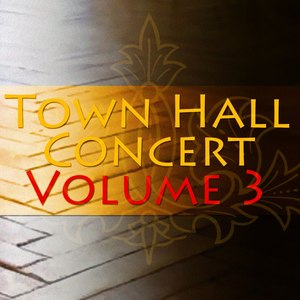 Town Hall Concert, Vol. 3