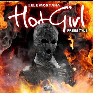 Hot Girl Freestyle (Explicit)